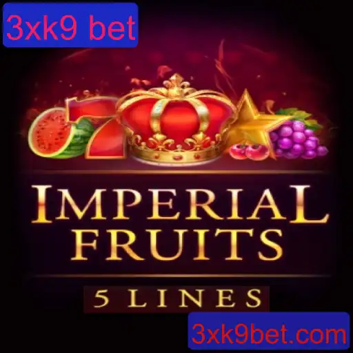 Descubra a Emoção do Jogo ImperialFruits5 e a Estratégia 3xk9 Bet