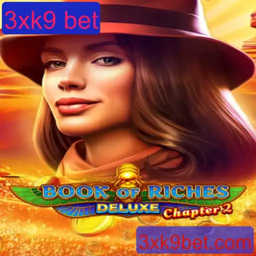 Explorando Book of Riches Deluxe Chapter 2: Uma Jornada de Apostas com 3xk9 Bet